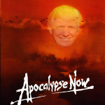 Apocalypse Now movie poster with a smiling Donald Trump replacing the hazy sun.